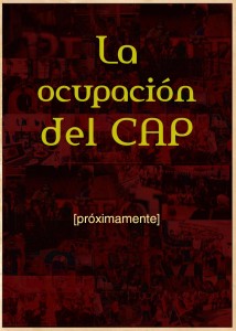 Cartel de la escena "La ocupación del CAP"